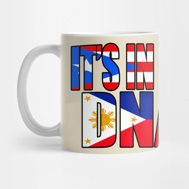 Filipino And Puerto Rican Mix DNA Flag Heritage Gift by Just Rep It!!